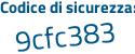 Il Codice di sicurezza è 24 continua con d1dfa il tutto attaccato senza spazi