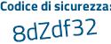 Il Codice di sicurezza è b83ef6f il tutto attaccato senza spazi