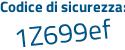 Il Codice di sicurezza è e2a83d1 il tutto attaccato senza spazi
