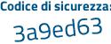 Il Codice di sicurezza è 5299 poi 659 il tutto attaccato senza spazi
