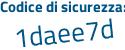 Il Codice di sicurezza è ef poi 67fa6 il tutto attaccato senza spazi