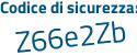Il Codice di sicurezza è 5d continua con 9f8a3 il tutto attaccato senza spazi