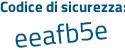 Il Codice di sicurezza è 1887f continua con 88 il tutto attaccato senza spazi