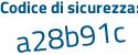 Il Codice di sicurezza è 8794 continua con 84e il tutto attaccato senza spazi
