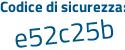 Il Codice di sicurezza è a3f segue 3ddf il tutto attaccato senza spazi