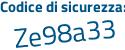 Il Codice di sicurezza è 83d poi 37c5 il tutto attaccato senza spazi
