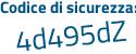 Il Codice di sicurezza è 383c segue 728 il tutto attaccato senza spazi