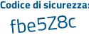 Il Codice di sicurezza è 69715 segue da il tutto attaccato senza spazi