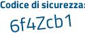 Il Codice di sicurezza è Z segue 9877Z9 il tutto attaccato senza spazi