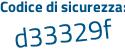 Il Codice di sicurezza è Z8 continua con Z34cb il tutto attaccato senza spazi