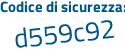 Il Codice di sicurezza è 2f1 continua con 34ed il tutto attaccato senza spazi