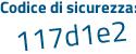 Il Codice di sicurezza è Z2 poi cZ476 il tutto attaccato senza spazi