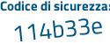 Il Codice di sicurezza è e continua con dd1Z6c il tutto attaccato senza spazi