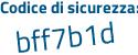 Il Codice di sicurezza è Zc poi c7Z4Z il tutto attaccato senza spazi
