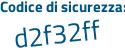 Il Codice di sicurezza è 676Z3 poi 4c il tutto attaccato senza spazi