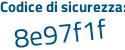 Il Codice di sicurezza è b continua con a81Z52 il tutto attaccato senza spazi