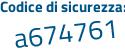 Il Codice di sicurezza è 6 poi 3aZ8ZZ il tutto attaccato senza spazi