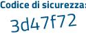 Il Codice di sicurezza è 75 segue 6d612 il tutto attaccato senza spazi