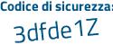 Il Codice di sicurezza è e43e continua con e33 il tutto attaccato senza spazi
