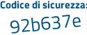 Il Codice di sicurezza è 439 segue 3257 il tutto attaccato senza spazi