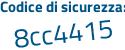 Il Codice di sicurezza è fd8 segue 7275 il tutto attaccato senza spazi