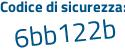 Il Codice di sicurezza è 64ae continua con ca4 il tutto attaccato senza spazi
