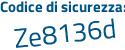 Il Codice di sicurezza è b continua con 14d98d il tutto attaccato senza spazi