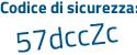Il Codice di sicurezza è 7f6 segue 2ec4 il tutto attaccato senza spazi