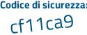 Il Codice di sicurezza è 66 continua con 63519 il tutto attaccato senza spazi