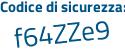 Il Codice di sicurezza è 7 segue 1bde99 il tutto attaccato senza spazi