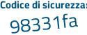 Il Codice di sicurezza è dZ poi d3daa il tutto attaccato senza spazi