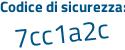 Il Codice di sicurezza è f1299de il tutto attaccato senza spazi