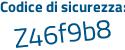 Il Codice di sicurezza è 4 continua con abc835 il tutto attaccato senza spazi