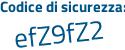 Il Codice di sicurezza è 52587e6 il tutto attaccato senza spazi