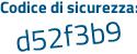 Il Codice di sicurezza è Z79a continua con eb7 il tutto attaccato senza spazi