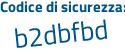 Il Codice di sicurezza è cd256 poi e3 il tutto attaccato senza spazi