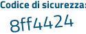 Il Codice di sicurezza è 9bf73 continua con d2 il tutto attaccato senza spazi