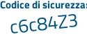Il Codice di sicurezza è Zaf6b segue 17 il tutto attaccato senza spazi