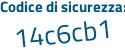 Il Codice di sicurezza è 6f7ae poi 22 il tutto attaccato senza spazi