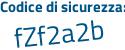 Il Codice di sicurezza è d6 poi 6fZZ3 il tutto attaccato senza spazi