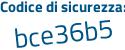 Il Codice di sicurezza è c585c segue 6d il tutto attaccato senza spazi