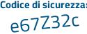 Il Codice di sicurezza è Z segue 7b1186 il tutto attaccato senza spazi