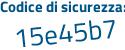 Il Codice di sicurezza è fZf63 poi Z8 il tutto attaccato senza spazi