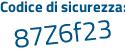 Il Codice di sicurezza è 1a22755 il tutto attaccato senza spazi