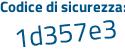 Il Codice di sicurezza è a15c3 continua con f3 il tutto attaccato senza spazi