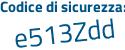 Il Codice di sicurezza è 88e poi 2aZ8 il tutto attaccato senza spazi