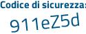 Il Codice di sicurezza è 7 continua con 71ddf4 il tutto attaccato senza spazi
