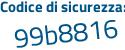 Il Codice di sicurezza è b69bd poi ef il tutto attaccato senza spazi