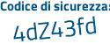 Il Codice di sicurezza è 7cZe1 continua con 7e il tutto attaccato senza spazi