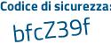 Il Codice di sicurezza è 1ae6d91 il tutto attaccato senza spazi